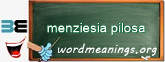 WordMeaning blackboard for menziesia pilosa